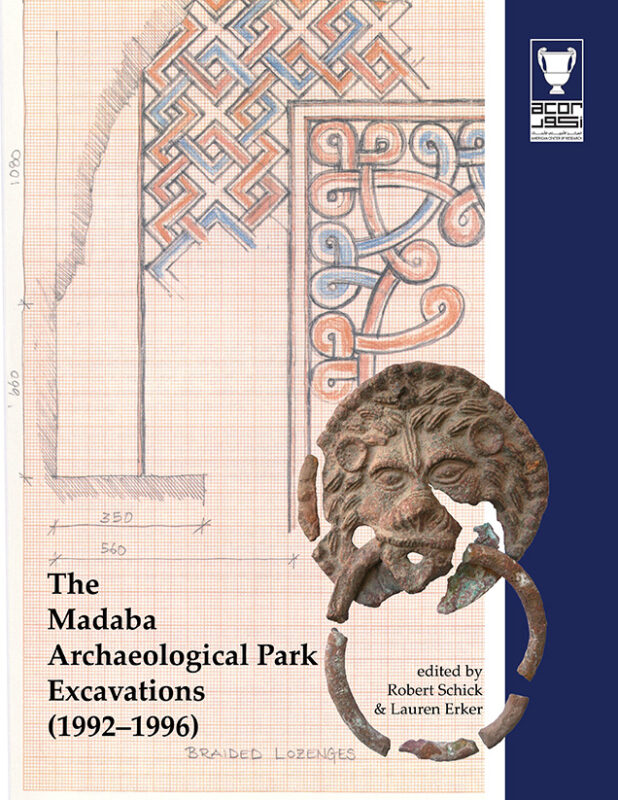 The Madaba Archaeological Park Excavations (1992-1996), edited by Robert Schick and Lauren Erker, paperback, front cover